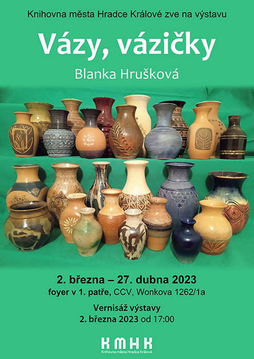 Blanka Hrušková – Vázy, vázičky