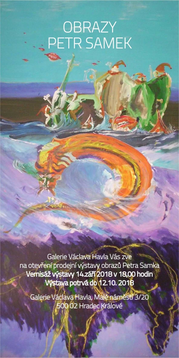 VERNISÁŽ VÝSTAVY PETR SAMEK - OBRAZY VERNISÁŽ VÝSTAVY PETR SAMEK - OBRAZY